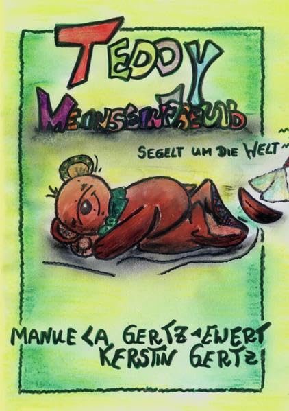 Teddy Meinseinfreund 2 Novels & Short Stories