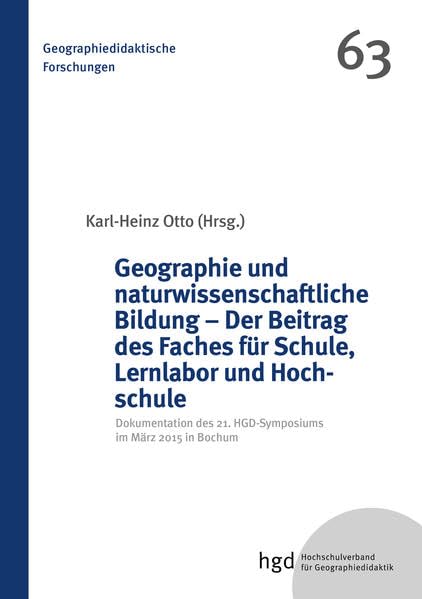 Geographie und naturwissenschaftliche Bildung - Der Beitrag des Faches für Schule, Lernlabor und Hochschule Learning & Reference