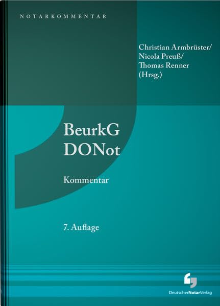 Beurkundungsgesetz und Dienstordnung für Notarinnen und Notare - Kommentar Law