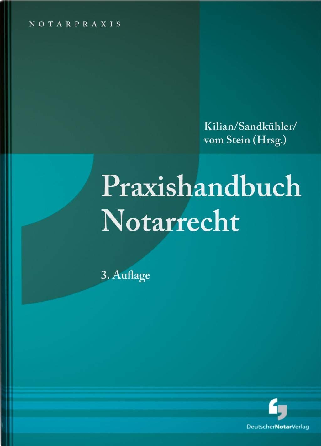 Praxishandbuch Notarrecht Law