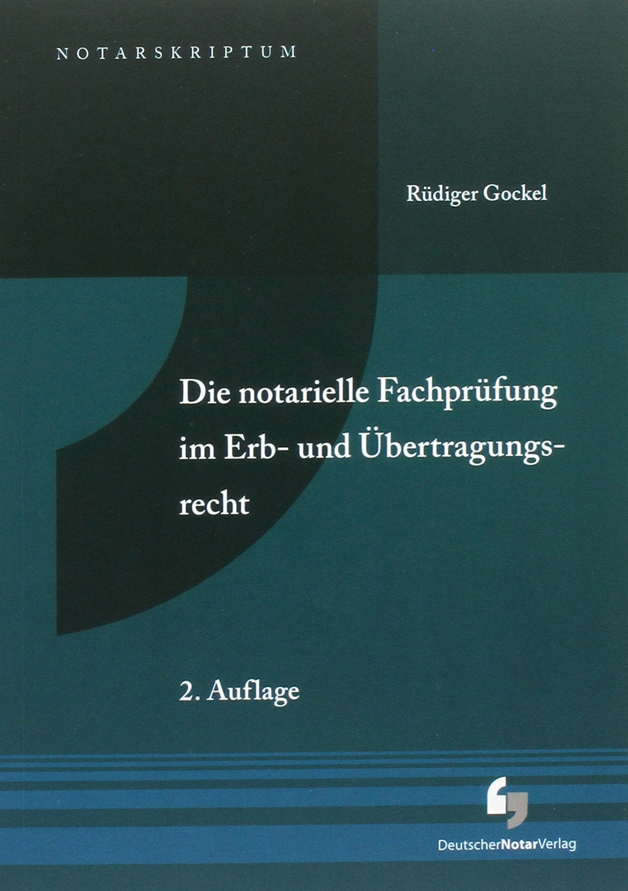 Die notarielle Fachprüfung im Erb- und Übertragungsrecht Law