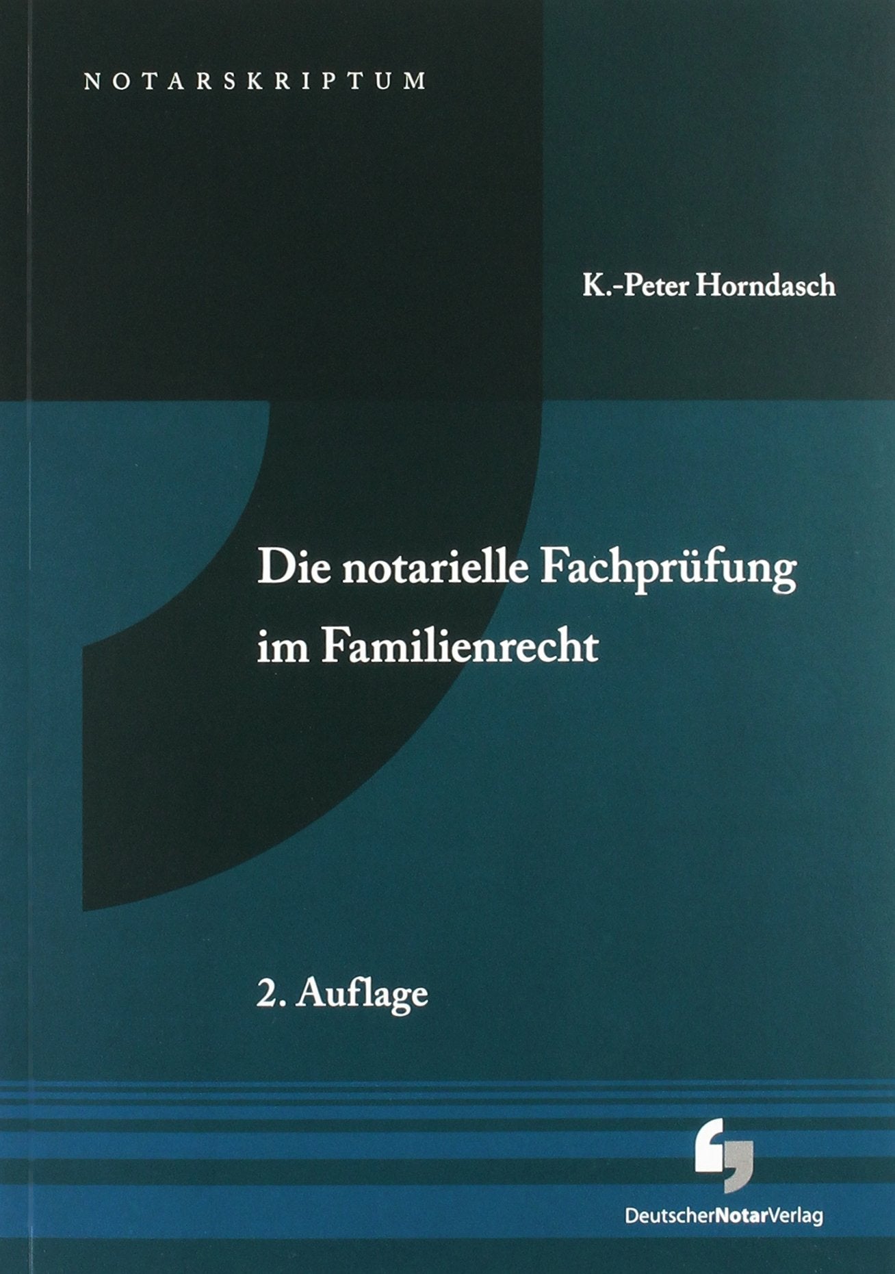 Die notarielle Fachprüfung im Familienrecht Law