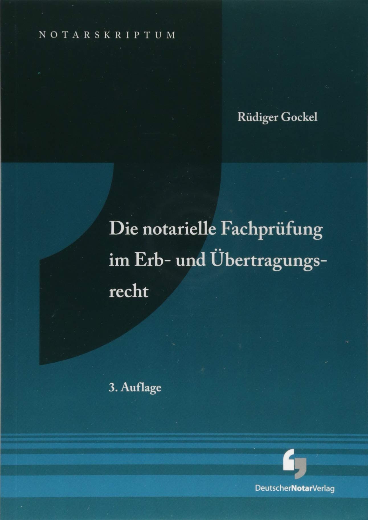 Die notarielle Fachprüfung im Erb- und Übertragungsrecht Law