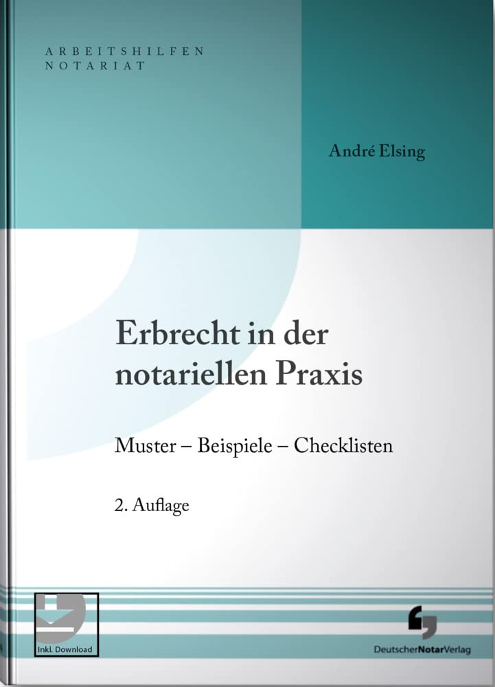 Erbrecht in der notariellen Praxis inklusive Musterdownload Law