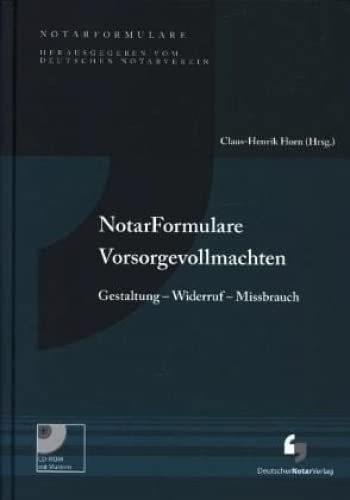 Notarformulare Vorsorgevollmachten: Gestaltung - Widerruf - Missbrauch, Buch mit Muster CD-ROM Law
