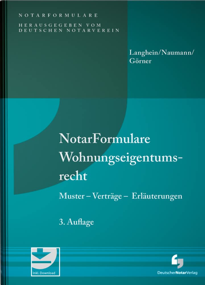 NotarFormulare Wohnungseigentumsrecht: Muster - Verträge - Erläuterungen Law