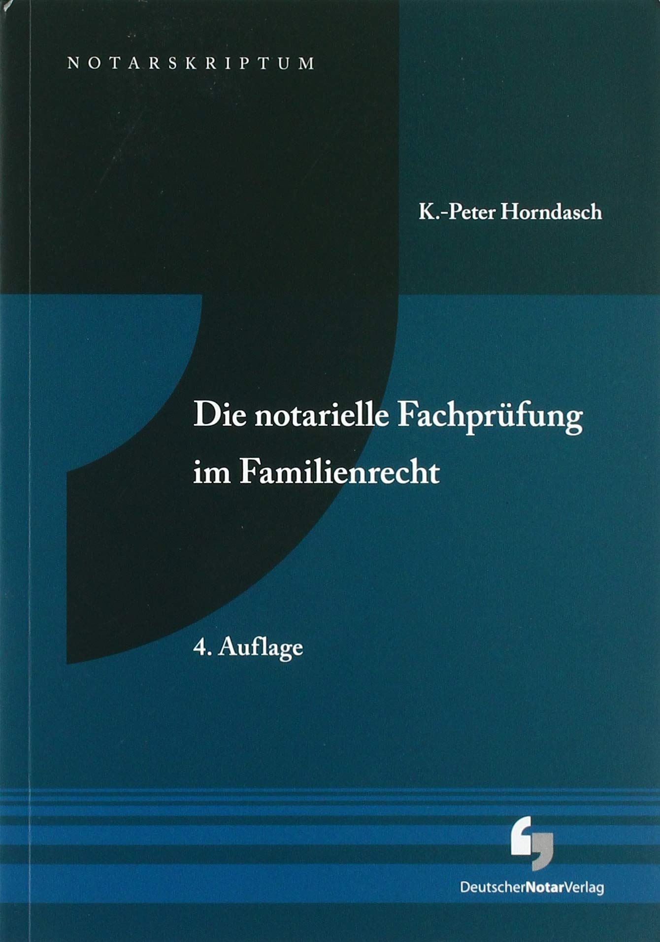 Die notarielle Fachprüfung im Familienrecht Law