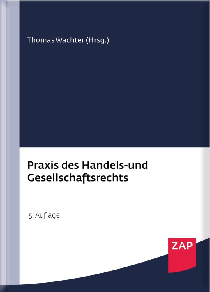 Praxis des Handels- und Gesellschaftsrechts: Buch mit Musterdownload (NotarHandbuch) Law