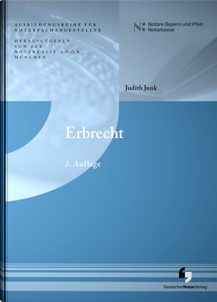Erbrecht (2. Auflage - Ausbildungsreihe für Notarfachangestellte) Law