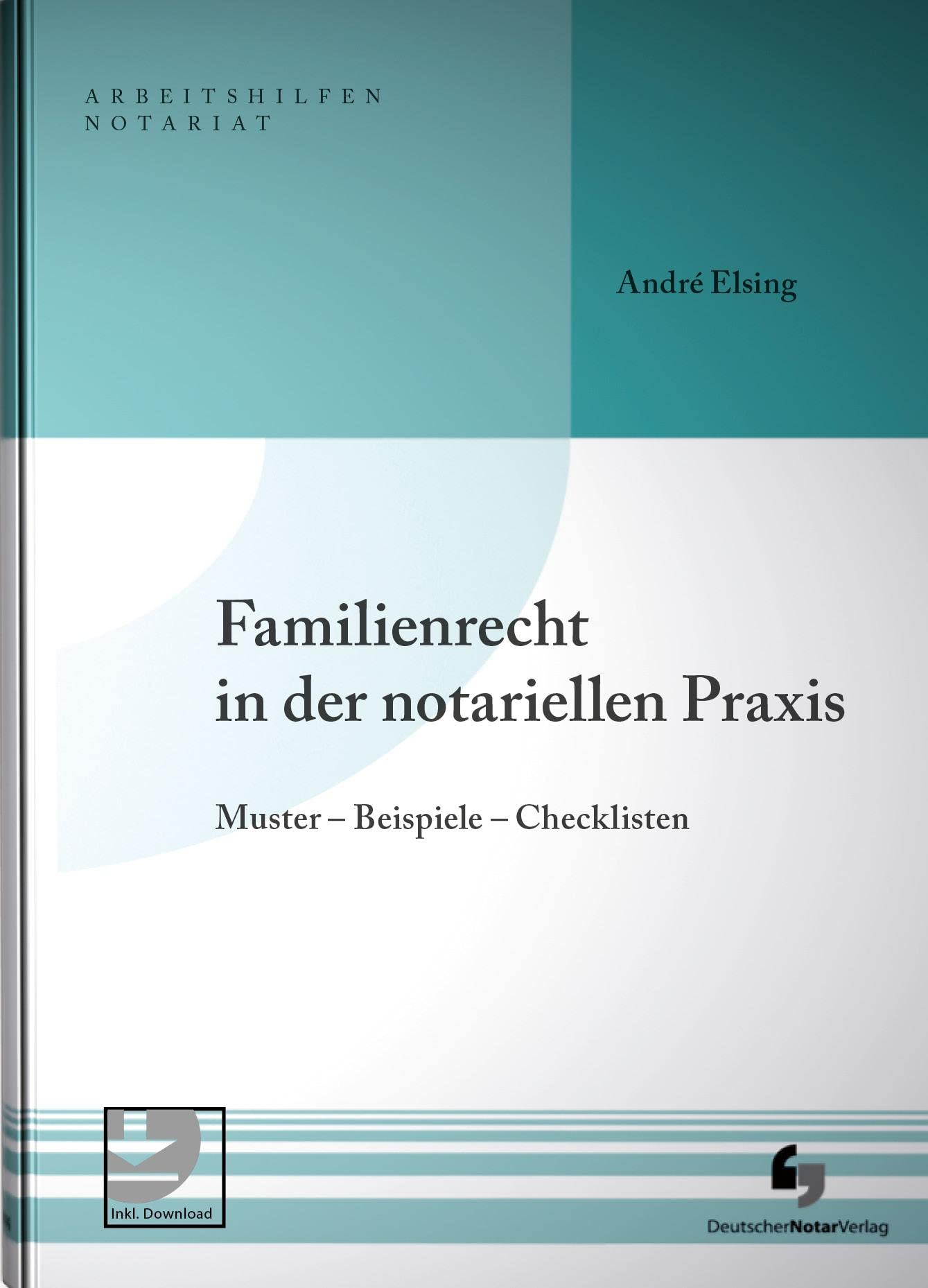 Familienrecht in der notariellen Praxis: Muster - Beispiele - Checklisten, Buch inkl. Muster-Download (Arbeitshilfen Notariat) Law