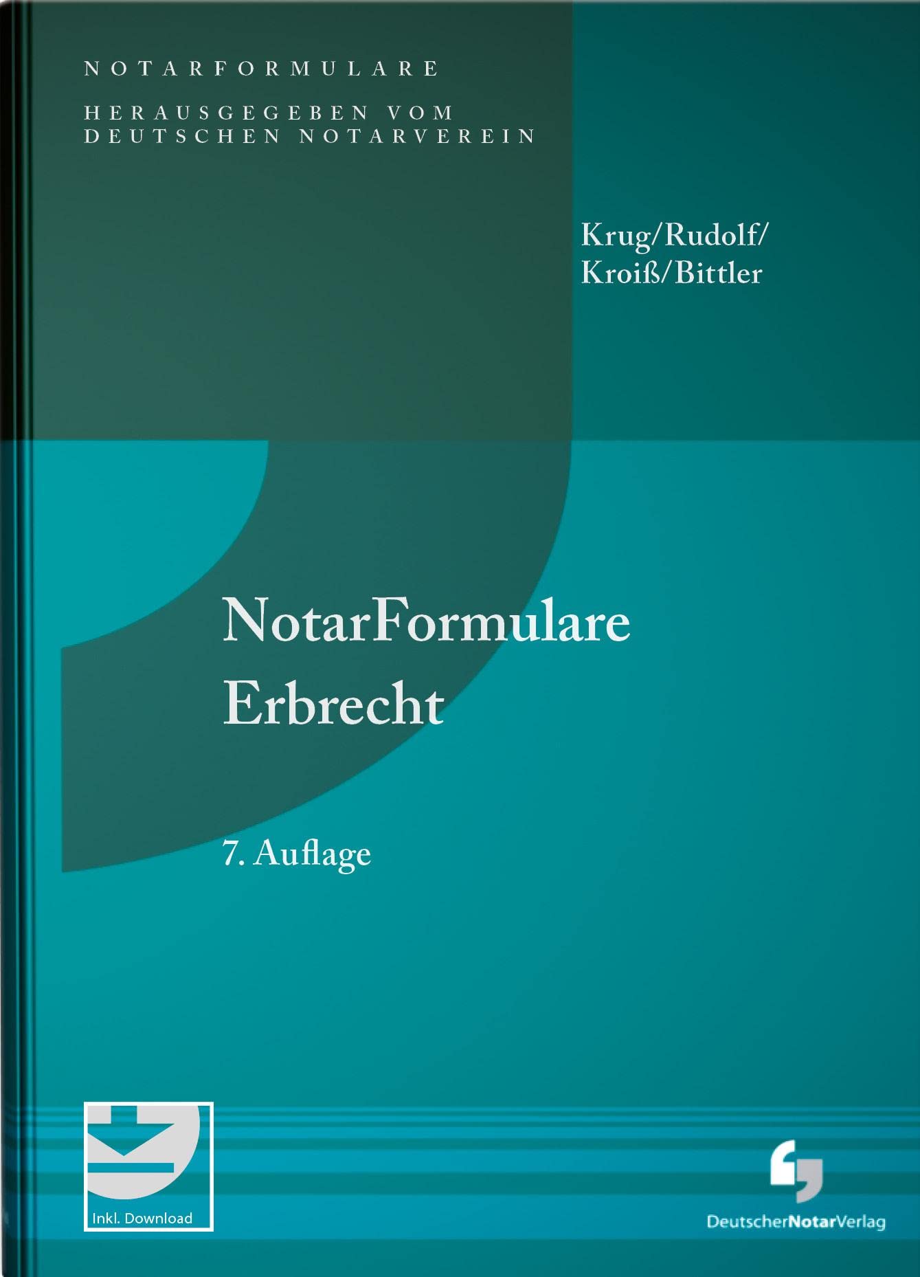 NotarFormulare Erbrecht: Muster - Verträge - Erläuterungen Law