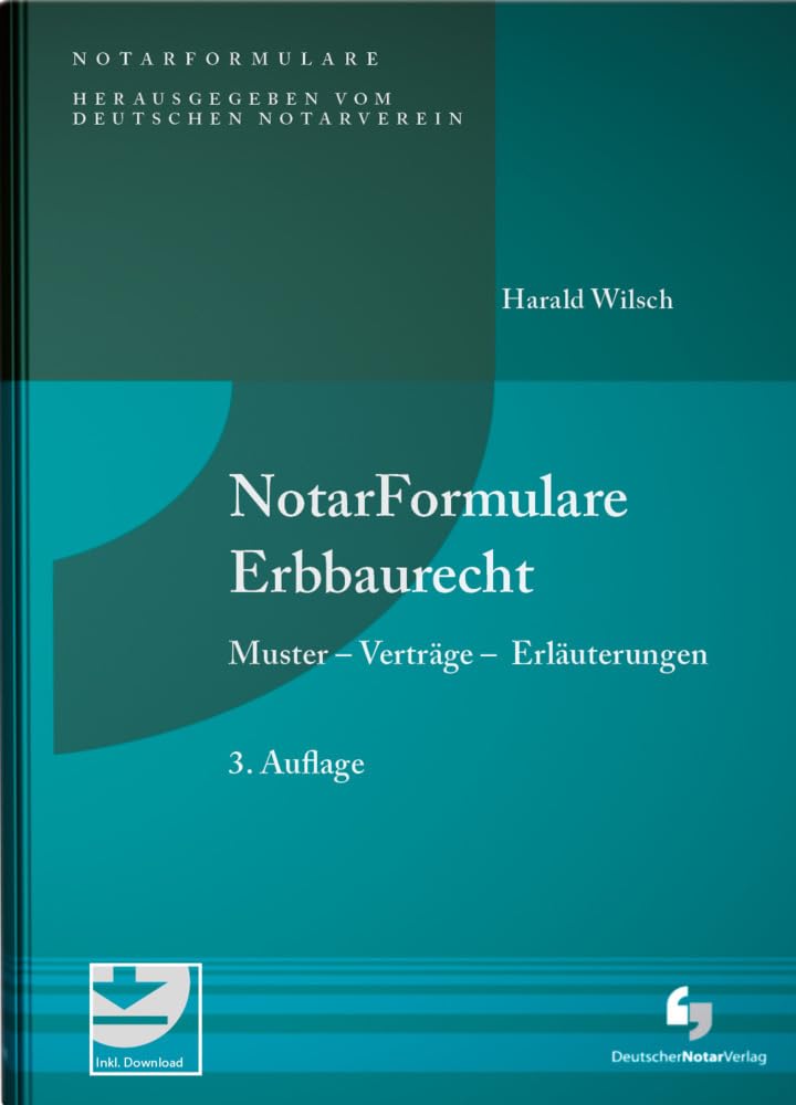 NotarFormulare Erbbaurecht: Muster - Verträge - Erläuterungen, Buch mit Musterdownload Law