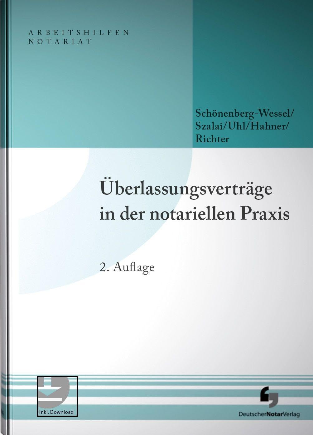 Überlassungsverträge in der notariellen Praxis Law