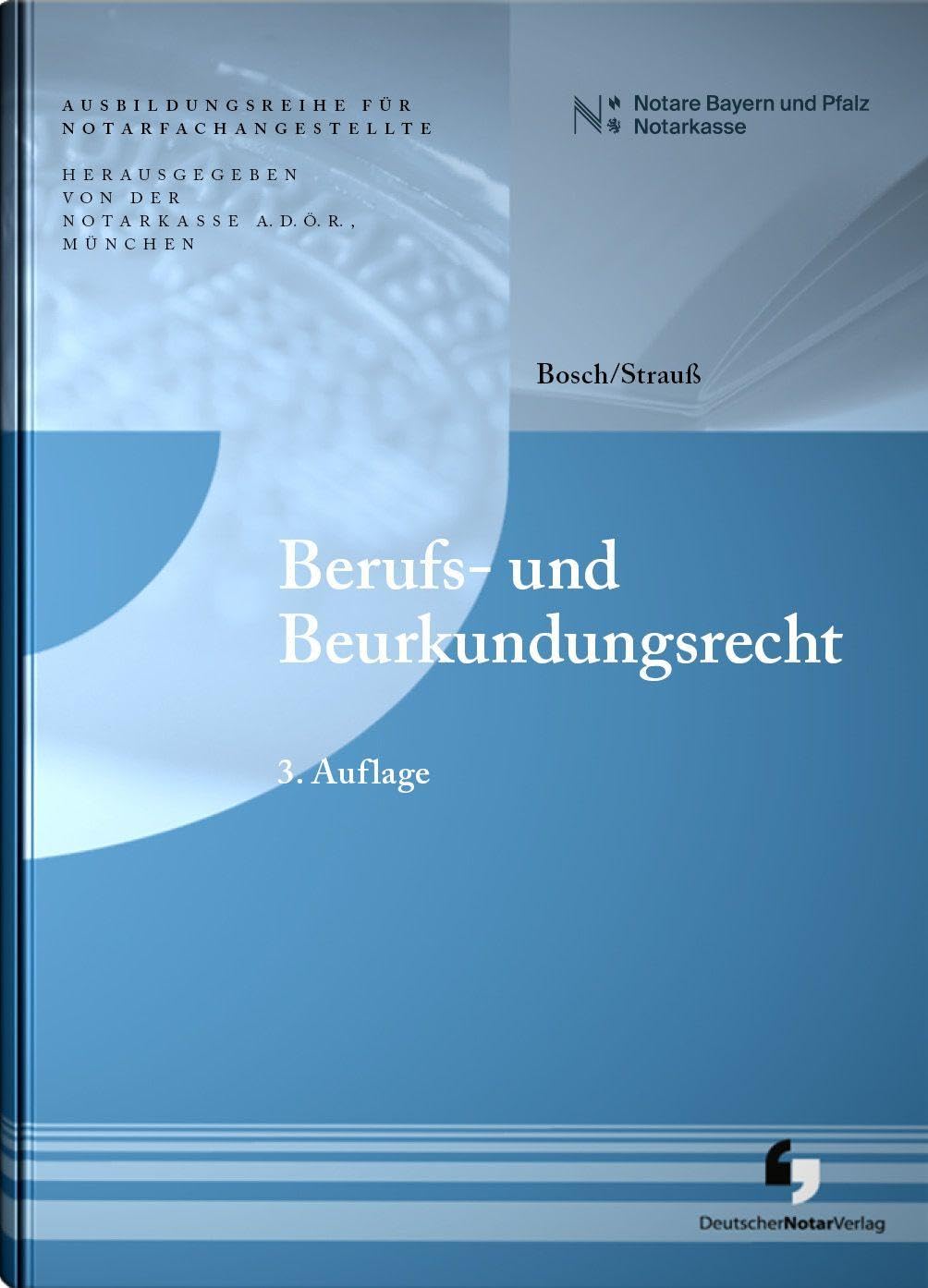Berufs- und Beurkundungsrecht Law