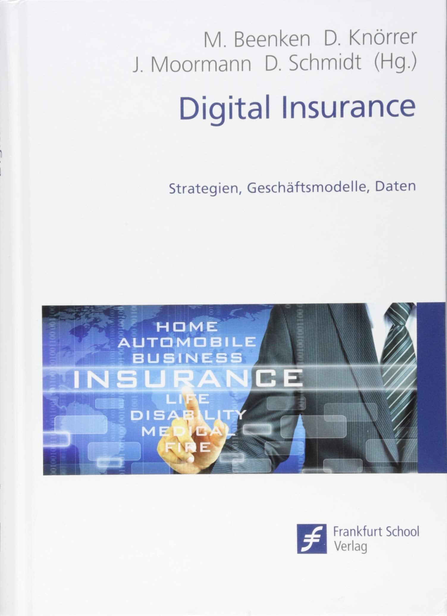 Digital Insurance: Strategien, Geschäftsmodelle, Daten Law
