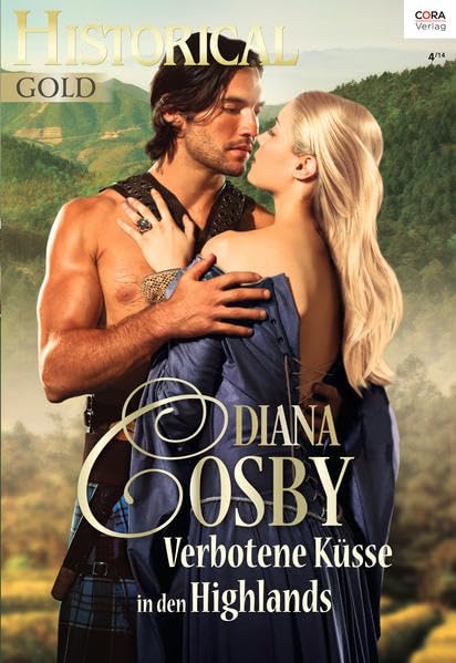 Historical Gold Band 273: Verbotene Küsse in den Highlands Historical Fiction