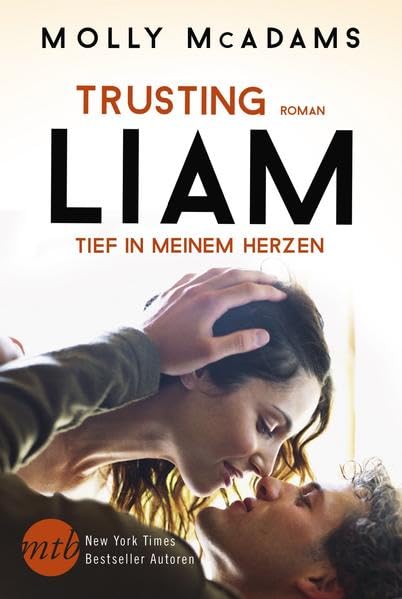 Trusting Liam - Tief in meinem Herzen Contemporary literature