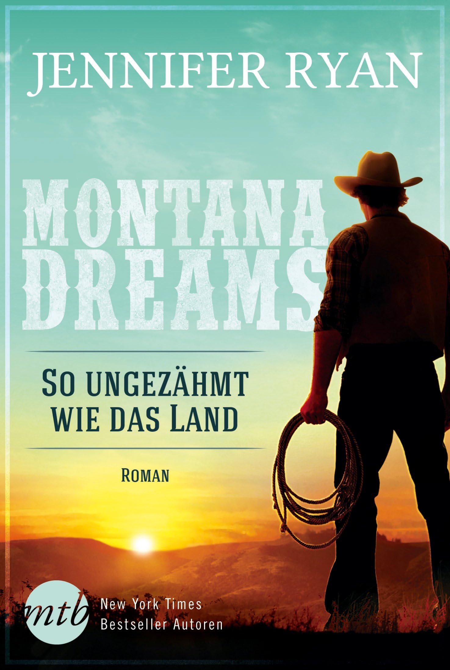 Montana Dreams - So ungezähmt wie das Land Contemporary literature