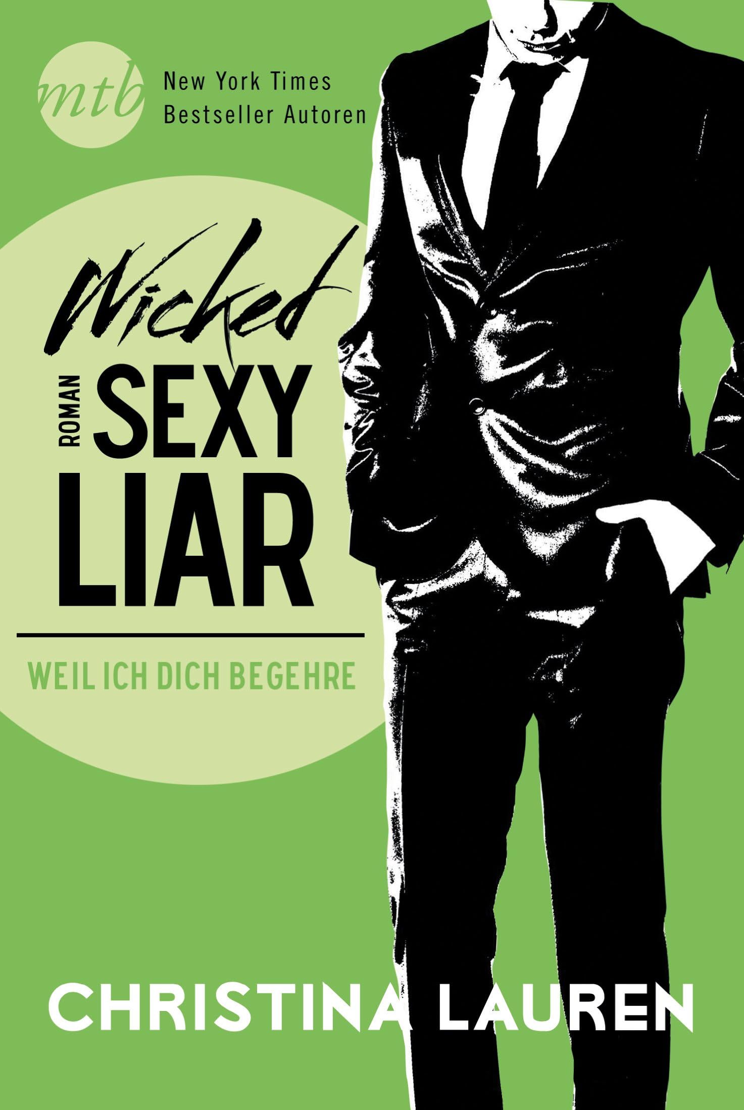 Wicked Sexy Liar - Weil ich dich begehre Contemporary literature