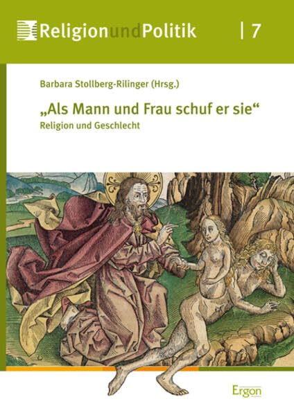 "Als Mann und Frau schuf er sie": Religion und Geschlecht (Religion und Politik) Film, Art & Culture
