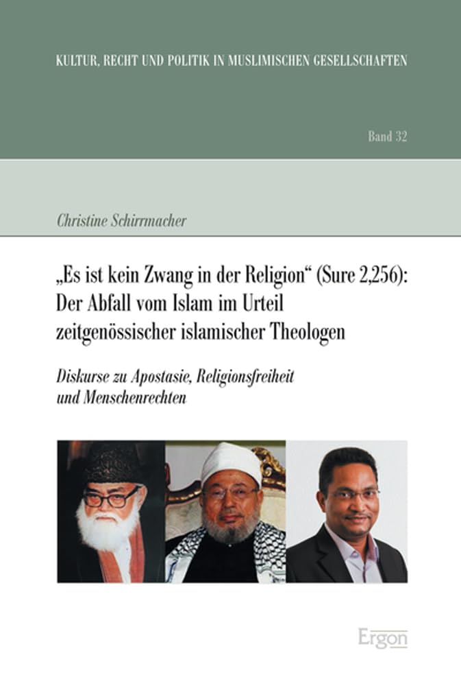 "Es ist kein Zwang in der Religion" (Sure 2,256): Der Abfall vom Islam im Urteil zeitgenössischer islamischer Theologen Non-fiction books