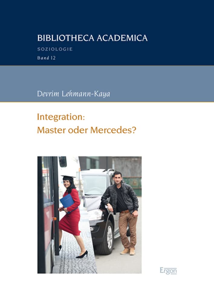 Integration: Master oder Mercedes? Law