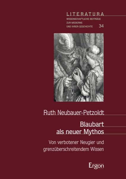 Blaubart als neuer Mythos: Von verbotener Neugier und grenzüberschreitendem Wissen (Literatura) Social Sciences