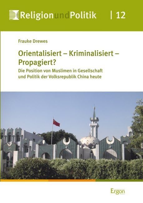 Orientalisiert - Kriminalisiert - Propagiert? Social Sciences