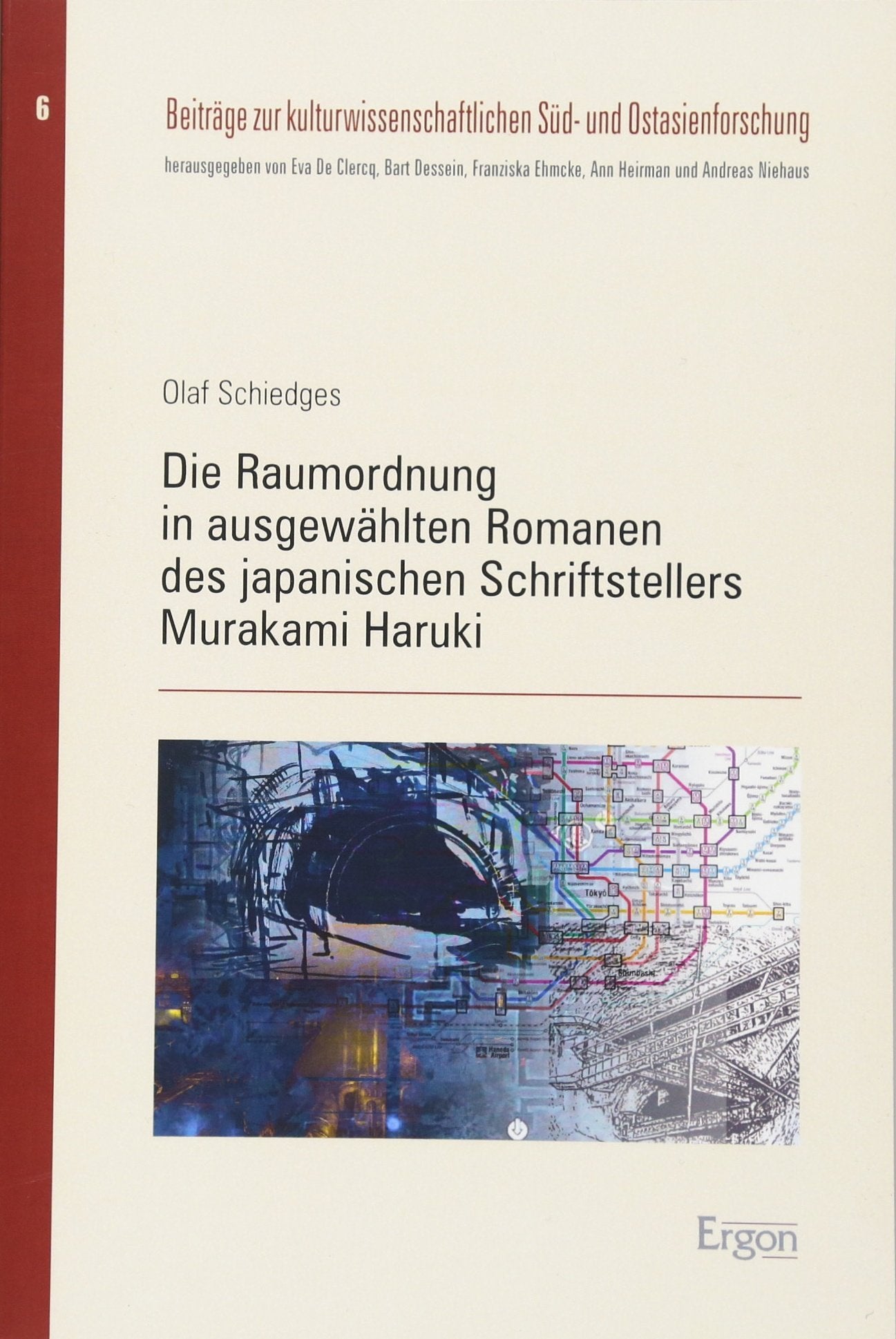 Die Raumordnung in ausgewählten Romanen des japanischen Schriftstellers Murakami Haruki Colonial & World History