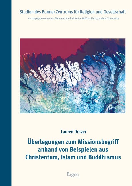 Überlegungen zum Missionsbegriff anhand von Beispielen aus Christentum, Islam und Buddhismus Film, Art & Culture