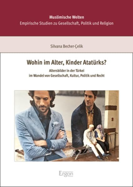 Wohin im Alter, Kinder Atatürks? Partnership & Love