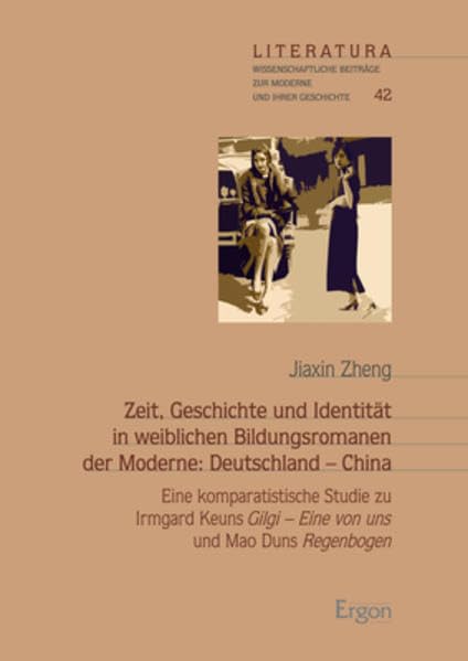 Zeit, Geschichte und Identität in weiblichen Bildungsromanen der Moderne: Deutschland - China Social Sciences