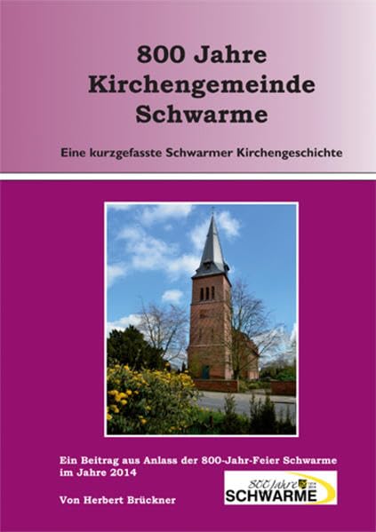 800 Jahre Kirchengemeinde Schwarme Film, Art & Culture