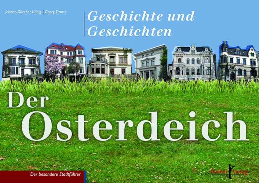 Der Osterdeich: Geschichte und Geschichten Social Sciences