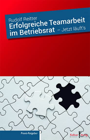 Erfolgreiche Teamarbeit im Betriebsrat: Jetzt läuft’s Business, Finance & Career