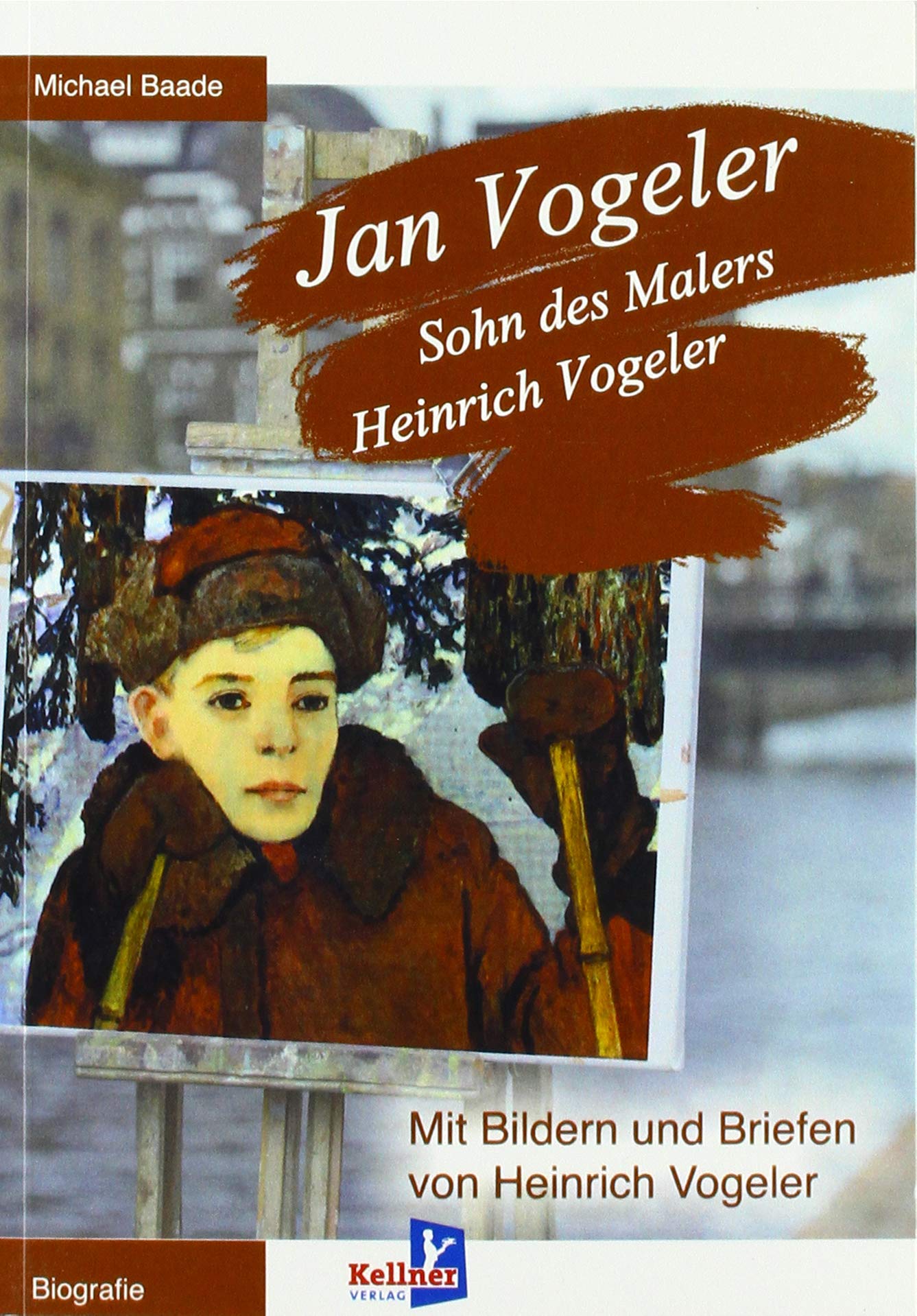 Jan Vogeler: Sohn des Malers Heinrich Vogeler Art & Literature