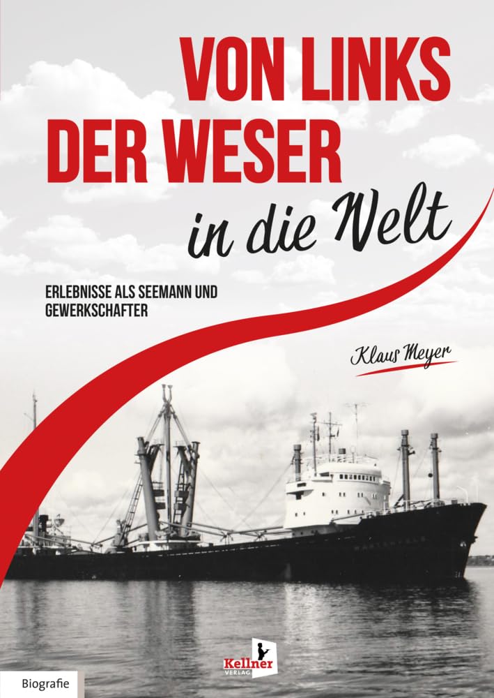 Von links der Weser in die Welt Memories