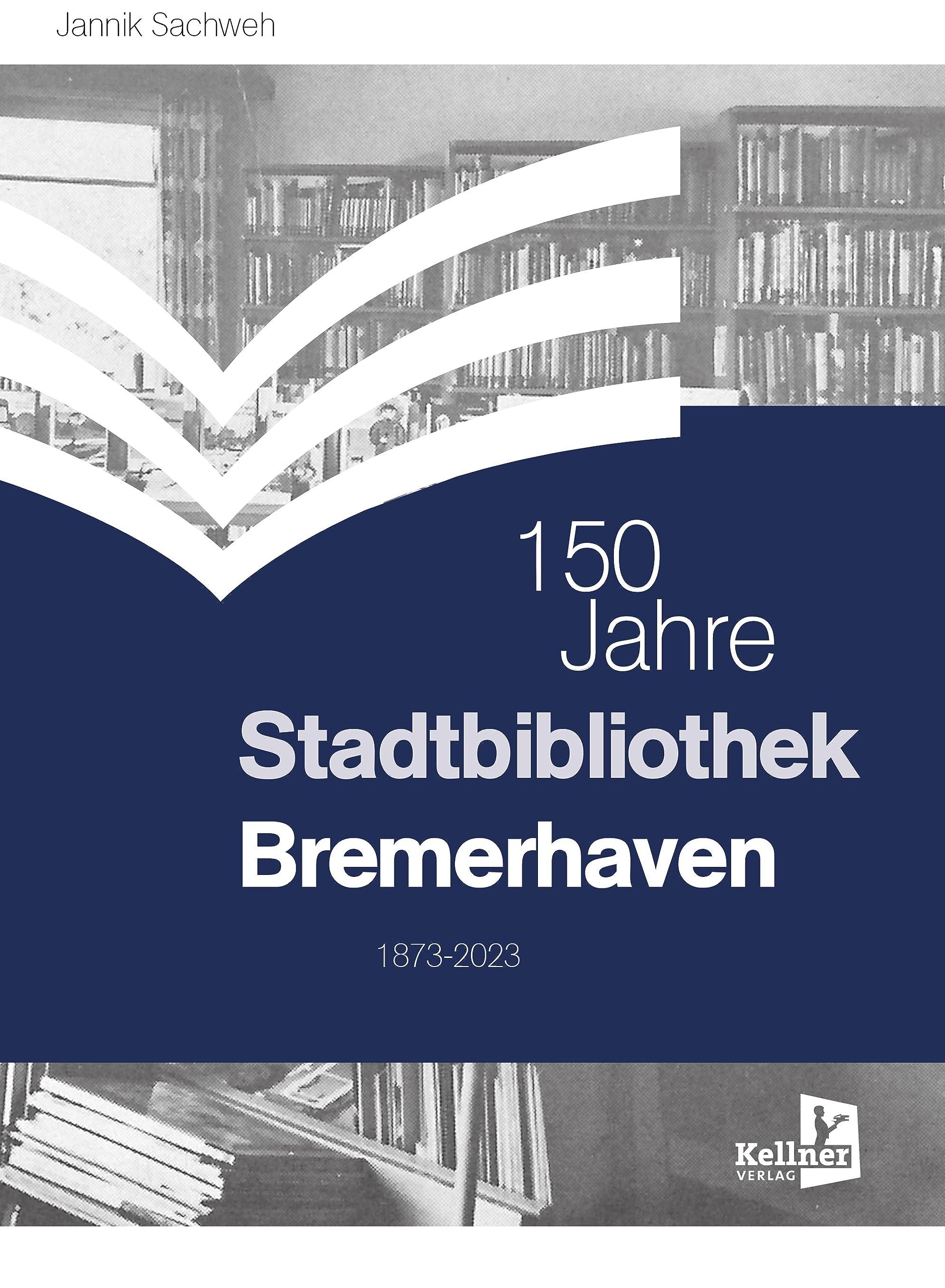 150 Jahre Stadtbibliothek Bremerhaven Books