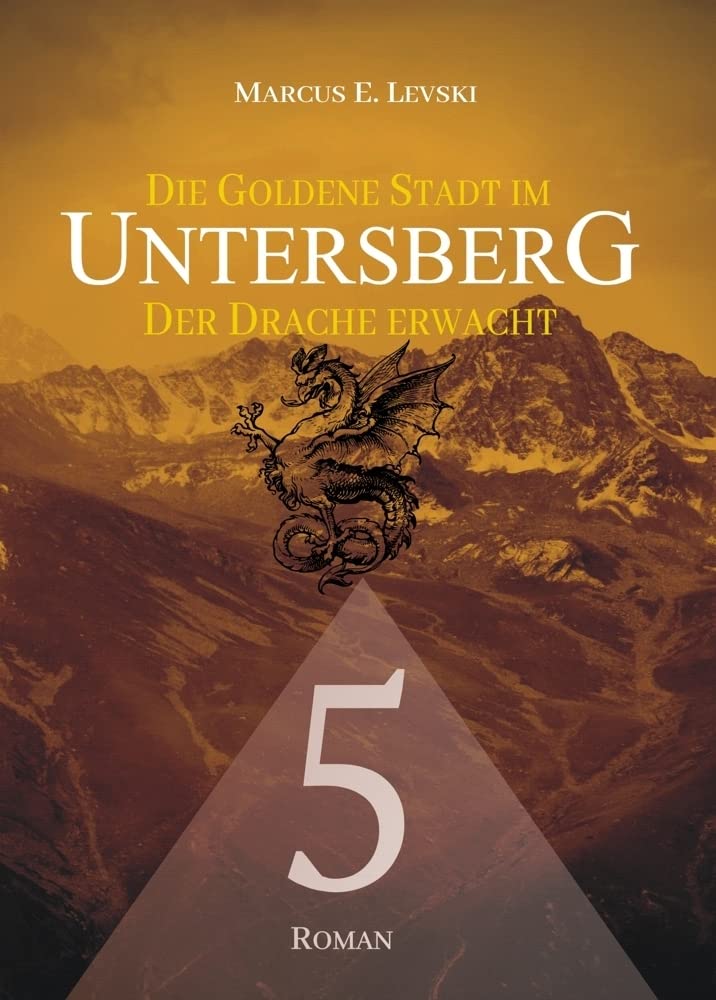 Die Goldene Stadt im Untersberg 5: Der Drache erwacht Contemporary literature