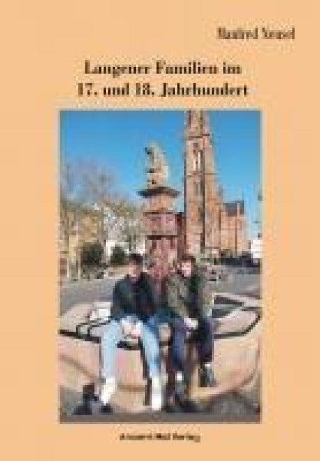 Langener Familien im 17. und 18. Jahrhundert Politics & History