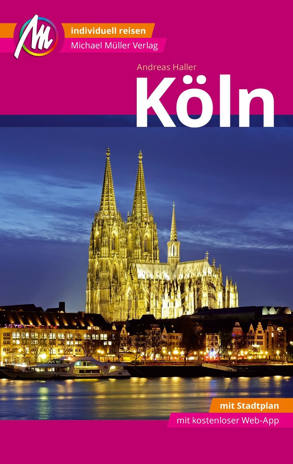Köln MM-City Reiseführer Michael Müller Verlag Leisure, Home & Garden