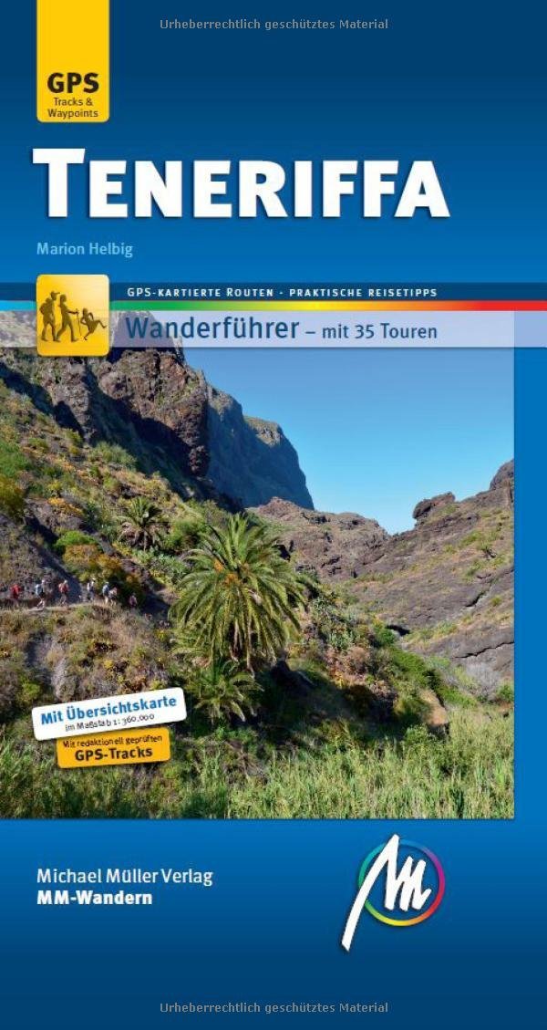 Teneriffa MM-Wandern: Wanderführer mit GPS-kartierten Wanderungen. Leisure, Home & Garden