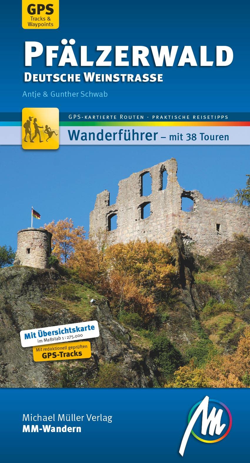 Pfälzerwald - Deutsche Weinstraße MM-Wandern Wanderführer Michael Müller Verlag: Wanderführer mit GPS-kartierten Wanderungen Leisure, Home & Garden