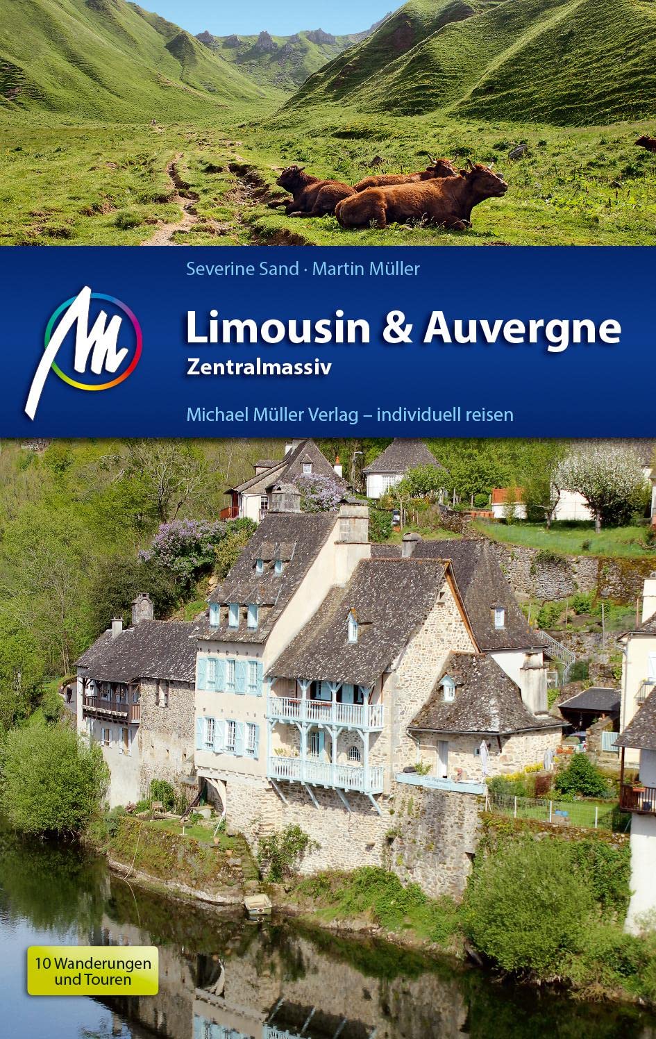 Limousin & Auvergne - Zentralmassiv Reiseführer Leisure, Home & Garden