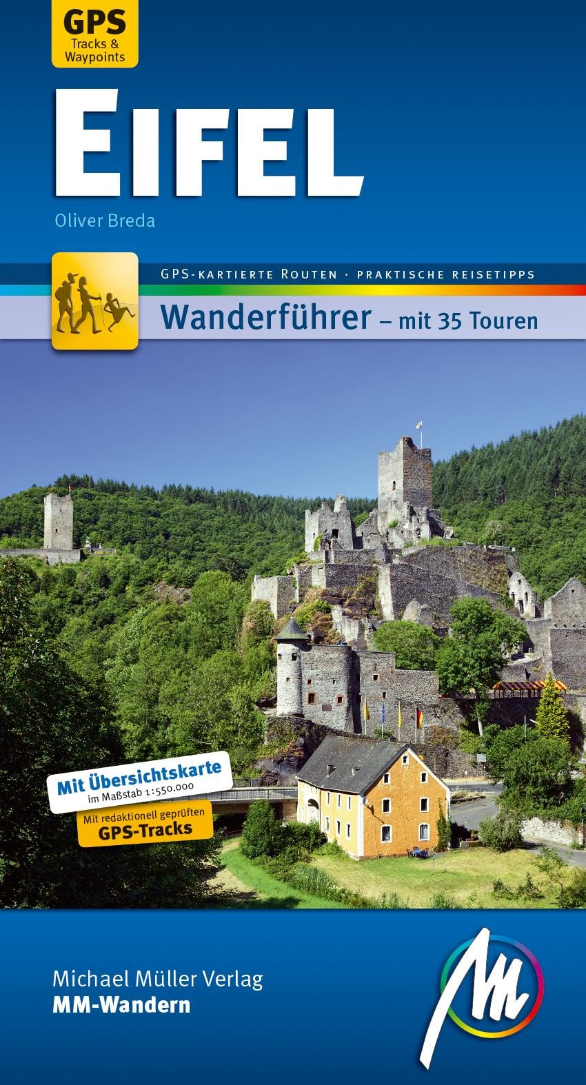 Eifel MM-Wandern Wanderführer Michael Müller Verlag: Wanderführer mit GPS-kartierten Wanderungen Leisure, Home & Garden