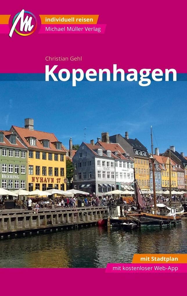 Kopenhagen MM-City Reiseführer Michael Müller Verlag: Individuell reisen mit vielen praktischen Tipps und Web-App mmtravel.com Leisure, Home & Garden