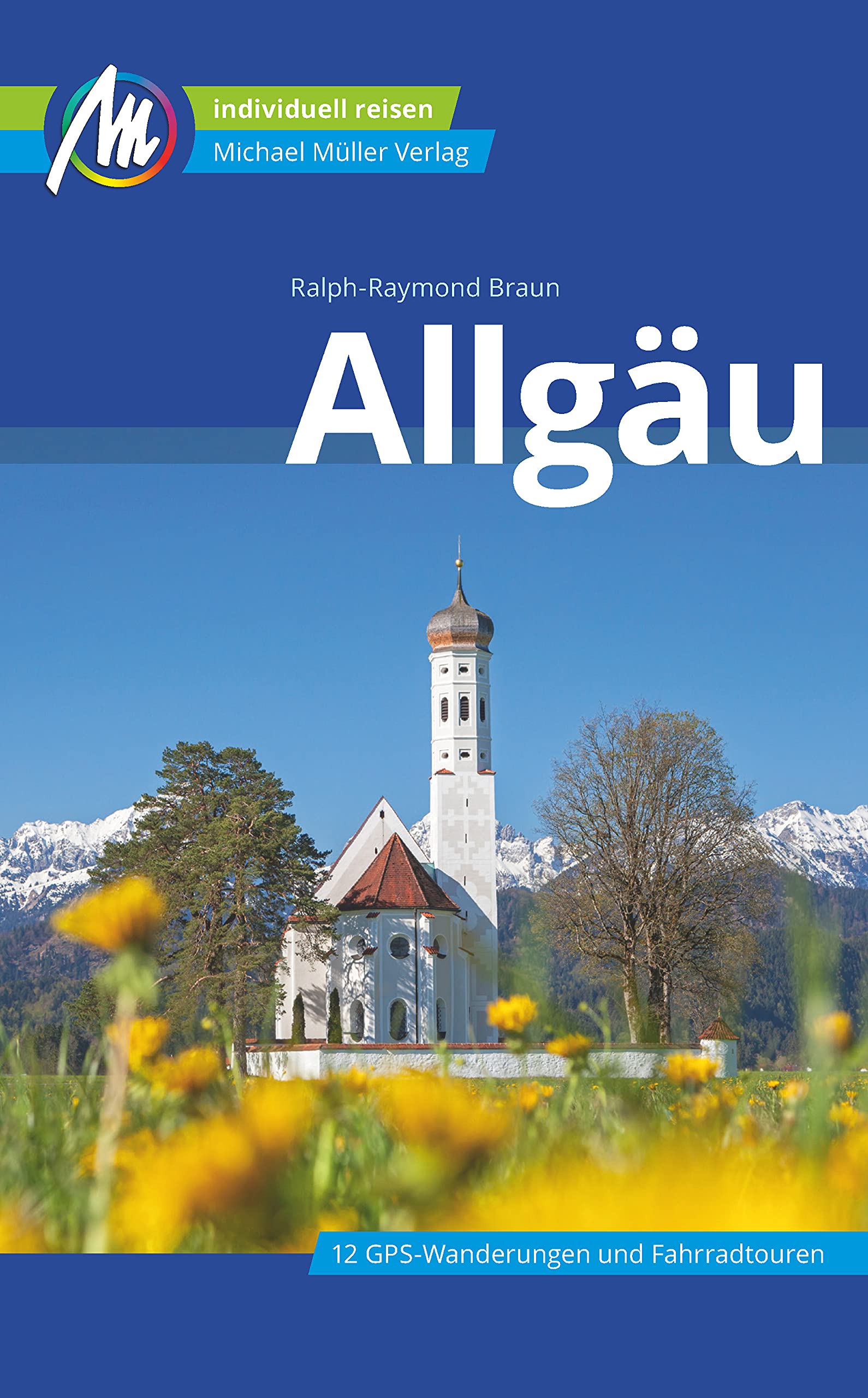 Allgäu Reiseführer Michael Müller Verlag Leisure, Home & Garden