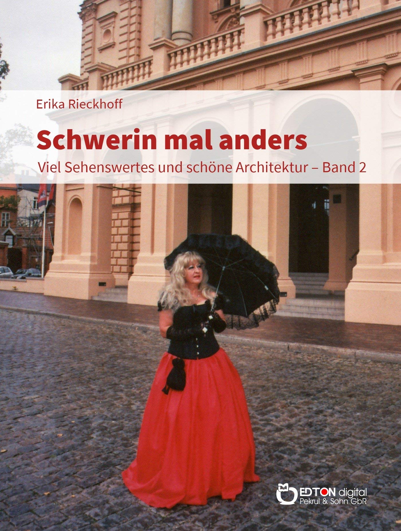 Schwerin mal anders: Viel Sehenswertes und schöne Architektur - Band 2 Leisure, Home & Garden