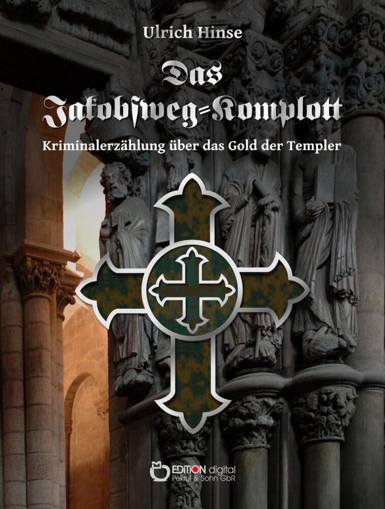 Das Jakobsweg-Komplott Historical Fiction