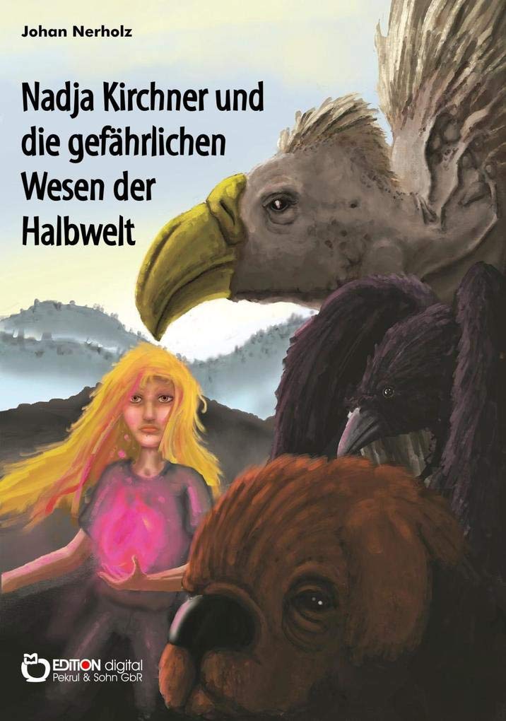 Nadja Kirchner und die gefährlichen Wesen der Halbwelt book